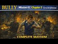 Bully Gameplay Chapter 5 Mission 61 Complete Mayhem Final Mission | Bully Ending | GroomieVerse