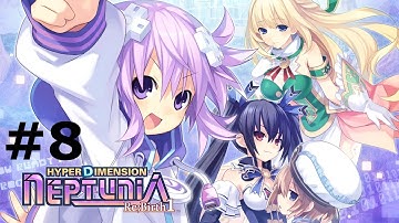 Hyperdimension Neptunia Re;Birth 1: Part 8