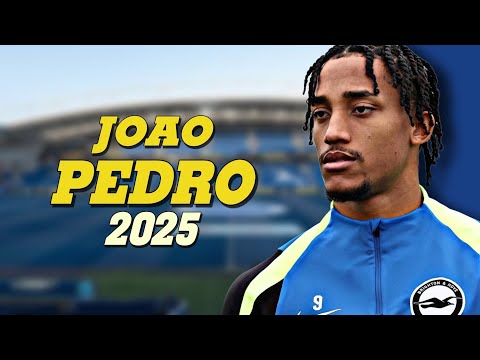 مهارات واهداف جواو بيدرو لاعب برايتون الانجليزي 2025  