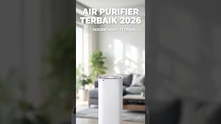 Jangan Salah Beli! Ini Air Purifier yang Benar-Benar Efektif