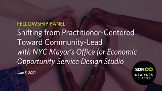 Fellowship Panel: Shifting Away from Practitioner Centered Toward Community Lead