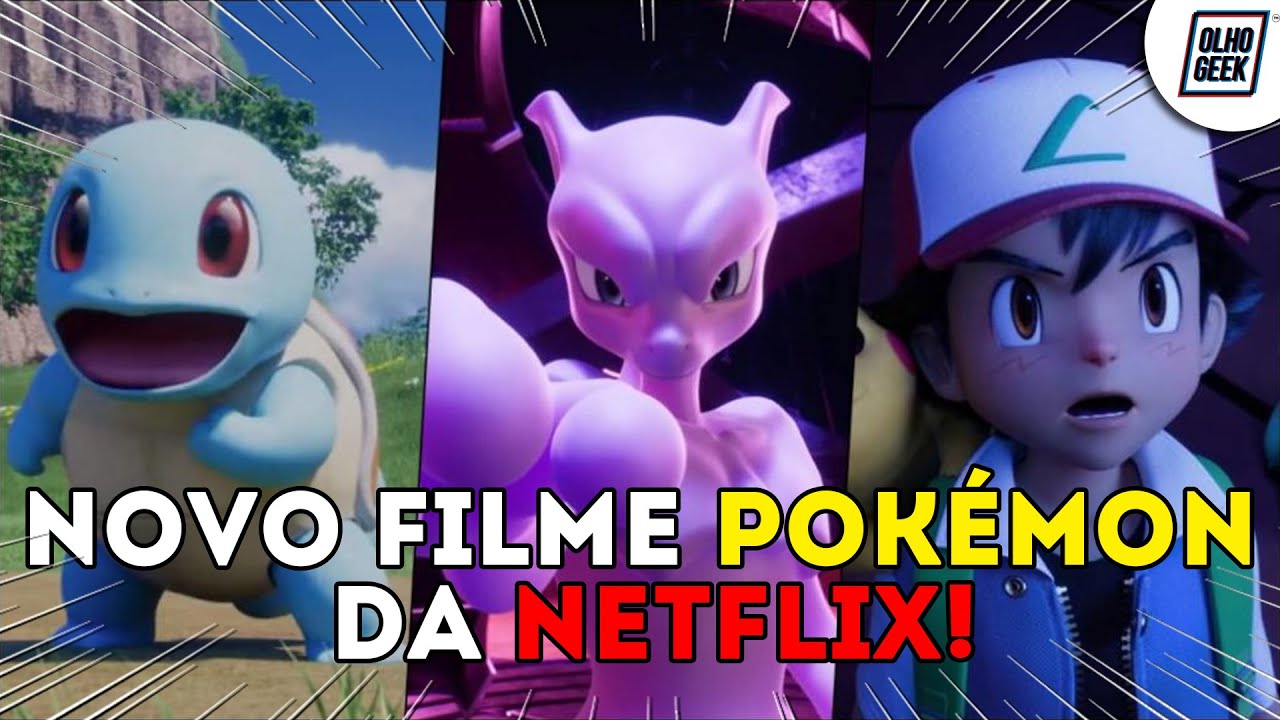 Vídeo compara Pokémon: O Filme com remake da Netflix