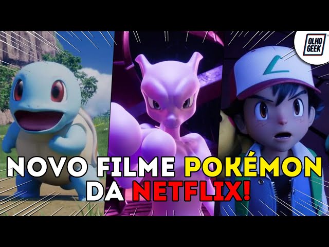 Remake do primeiro filme Pokémon chega à Netflix em fevereiro