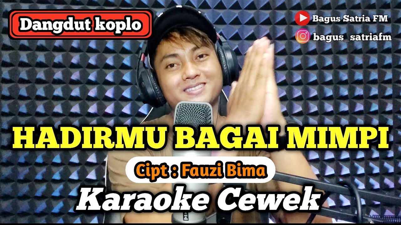 Hadirmu bagai mimpi - karaoke duet tanpa vokal cewek dangdut koplo