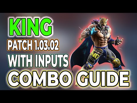 TEKKEN 8 King Combo Guide With Inputs Updated