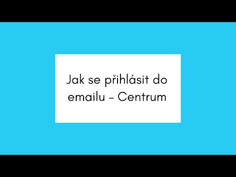 Jak se přihlásit do e-mailu - Centrum