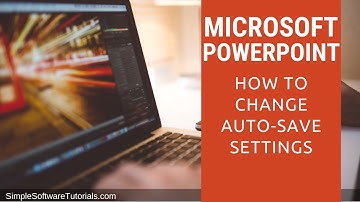 How to Change Auto-Save Settings in PowerPoint