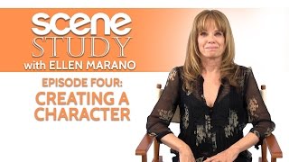 Scene Study with Ellen Marano - Episode Four: Creating a Character