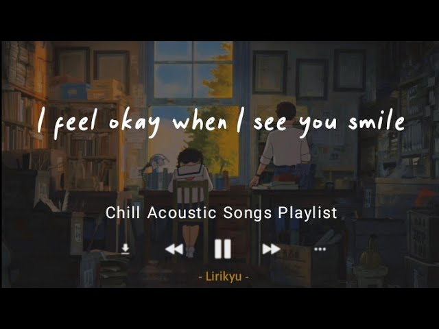 #2 Chill Acoustic Songs Playlist 🌺 | Lyrics Video (relax, sleep, study) class=
