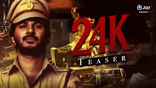 24K Official Teaser Dulquer Salmaan Jar