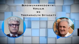 Berdimuhammedowynŋ Yerlilik we Tireparazlyk Syyasaty