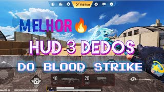 MELHOR HUD 3 DEDOS DO BLOOD STRIKE🔥🔥assistam até o final por favor!!