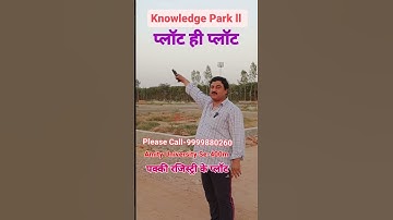 #lowbudgetproperty (Amity University Se-400m par plot Knowledge Park-II me Pakki Registry ke plot