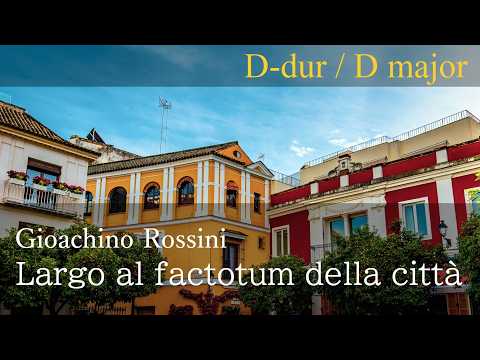 【伴奏音源付き】Largo al factotum della città 私は町の何でも屋 C major_C-dur ハ長調 - ジョアキーノ・ロッシーニ