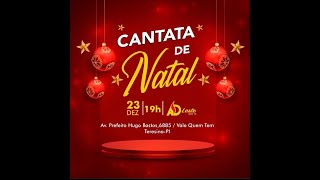 🔴 Cantata de Natal - AD Leste Setor 10