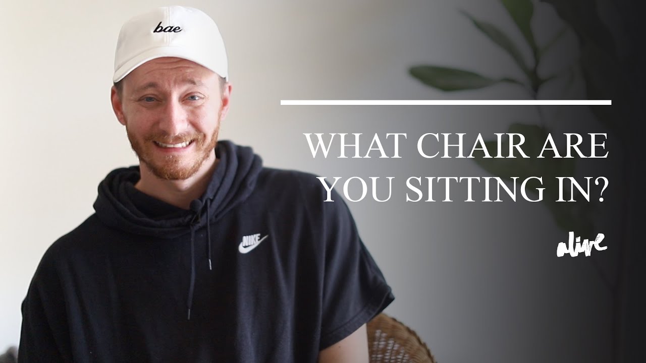 What Chair Are You Sitting In? YouTube