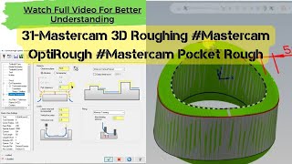 31-Mastercam 3D Roughing #Mastercam OptiRough #Mastercam Pocket Rough