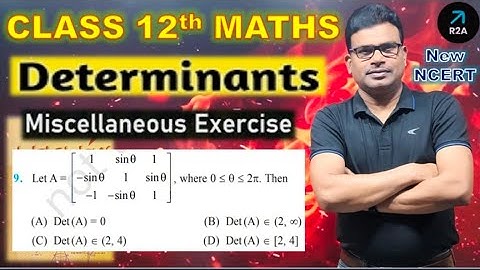 determinants miscellaneous question number 9 | chapter 4 maths class 12 miscellaneous q9 | class 12