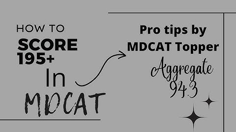 Score 195+ in MDCAT| Pro Tips by MDCAT Topper