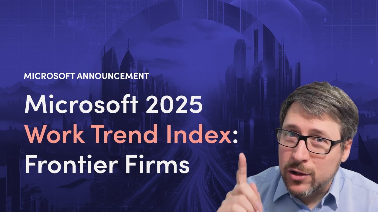 Insider takeaways microsoft s 2025 work trend index youtube