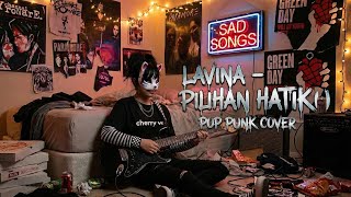 Pilihan Hatiku (poppunk cover by Cherry Vex)