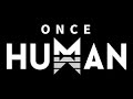 Playing Once Human day 1  #Valorant