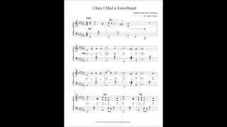 Once I Had a Sweetheart, arranged for intermediate piano by Dennis Frayne