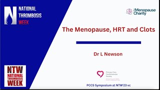 The Menopause, HRT and Clots