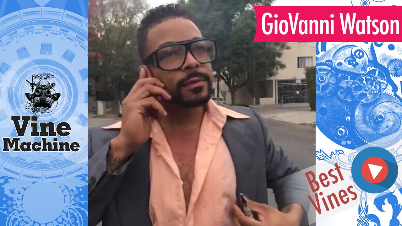 GioVanni Watson Vine Compilation ★ BEST (ALL VINES) ULTIMATE YouTube