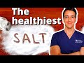 The best salt according to science not what you think