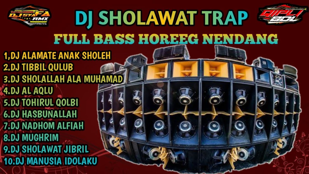 DJ SHOLAWAT TERBARU 2023 TIBBIL QULUB X ALAMATE ANAK SHOLEH FULL BASS HOREEG DJ SYAFA RMX
