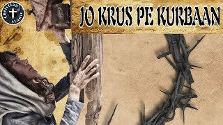 Jo Krus Pe Kurbaan ।। जो क्रूस पे कुर्बान ।। Hindi Christian Good