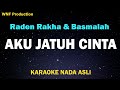 Raden Rakha & Basmalah - Aku Jatuh Cinta Karaoke (Ost Magic 5)