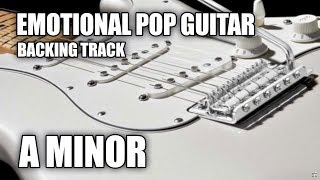 Emotional Pop Guitar Backing Track In A Minor / C Major chords