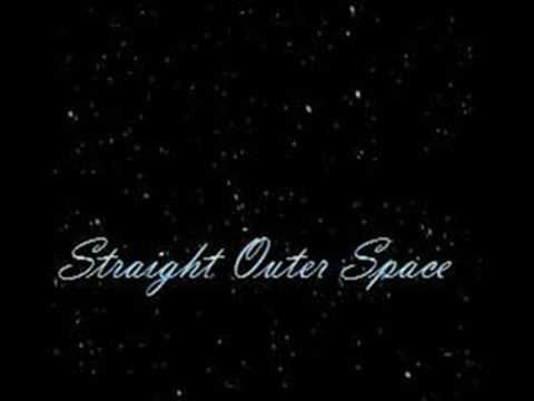 Straight Outer Space - New Interlude. (Working Title)