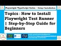 Playwright Setup Explained | Install, Browsers, Config & First Test