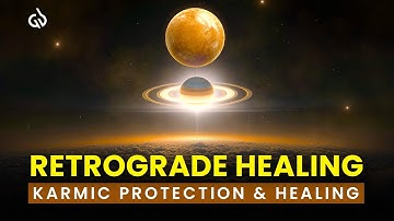 Saturn Retrograde + Mercury Retrograde: Cord Cutting Frequency for Karmic Protection & Healing