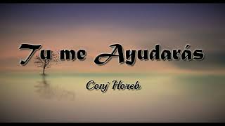 Video thumbnail of ""TU ME AYUDARAS"  ● I E C E ●  || Conjunto Horeb ||"