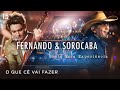 Fernando & Sorocaba - O que "cê" vai fazer | DVD Sinta Essa Experiência