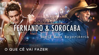 Fernando & Sorocaba - O que 