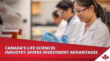 Industry Video: Canada’s life sciences industry