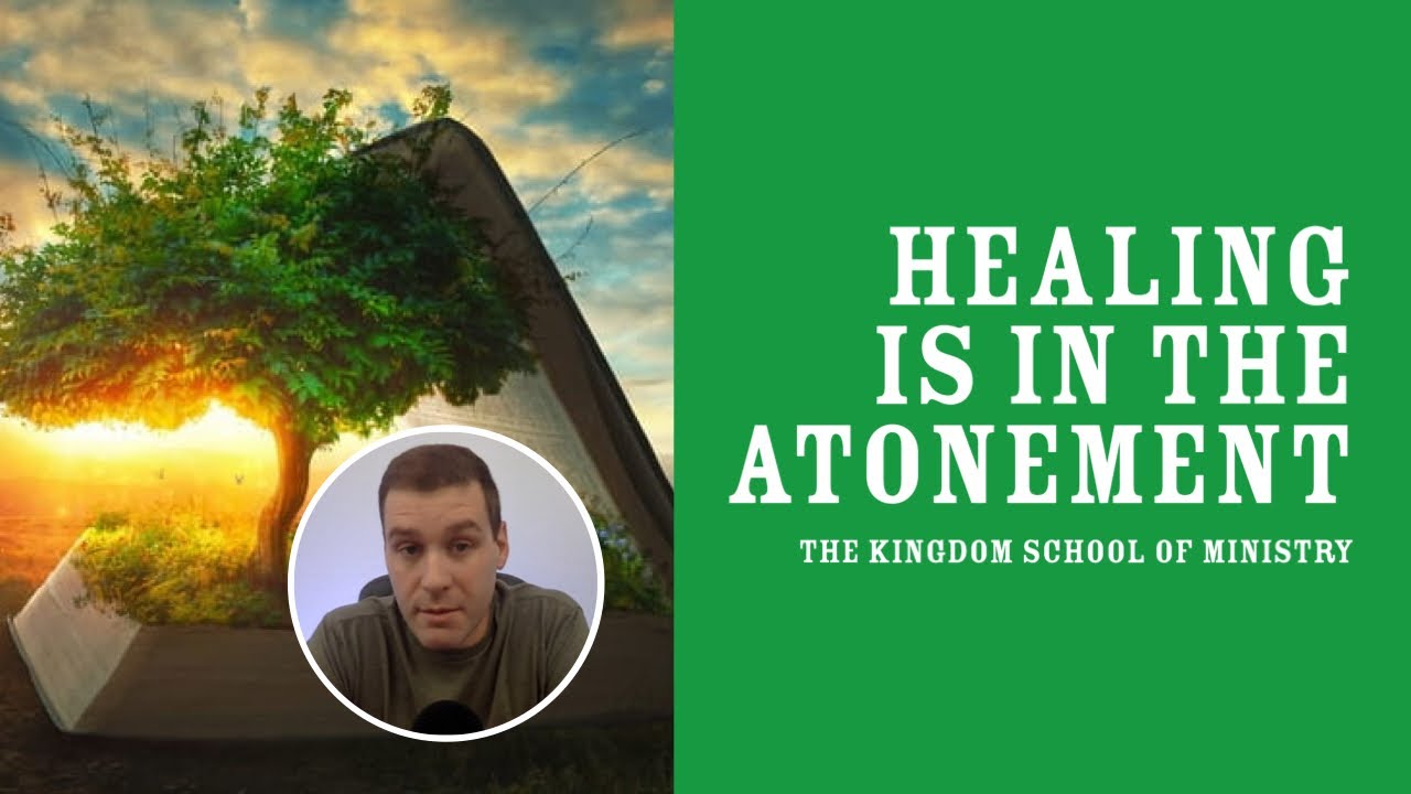 HEALING IS IN THE ATONEMENT
