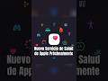 Nuevo Servicio de Apple que llegará próximamente a la app de Salud #apple #salud #ios