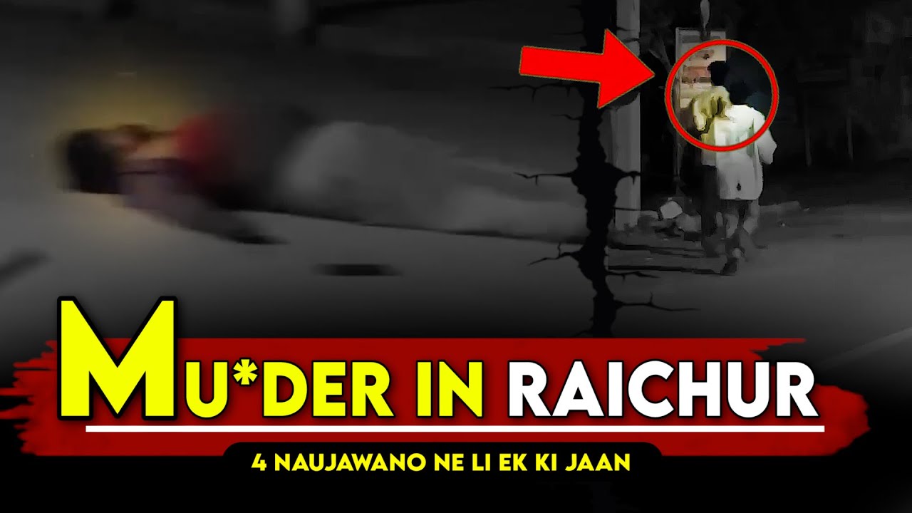 Raichur Ka Sach: Ek Raat, Ek Maut, Aur Bade Sawaal | TrueVela