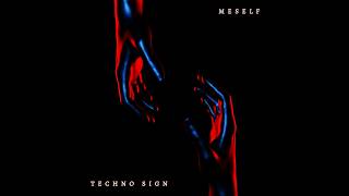 Meself - Techno Sign (Full EP) (Official Audio) | • Cinematic EDM Journey • Hybrid Techno & Symphony