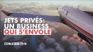 Jets privés : vols privilégiés | #Investigation