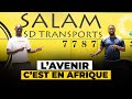 De 50 à Paris à Leader Du Transport Au SÉNÉGAL Sans CRÉDIT 