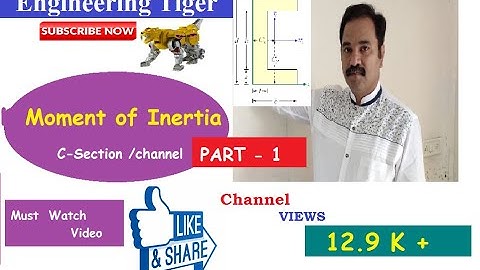 Find Moment of Inertia, C section, channel Part 1  , SOM, MOS