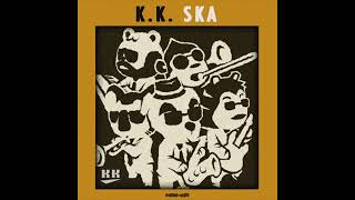K.K. Ska | Music Box Version | K.K. Slider Official