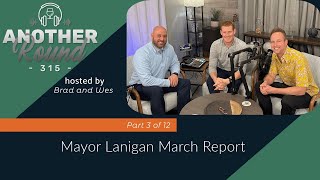 Another Round - Mayor Lanigan - Talking Garbage - March Update